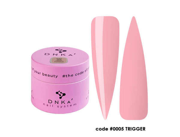 DNKa' Jelly Gel #0005 Trigger